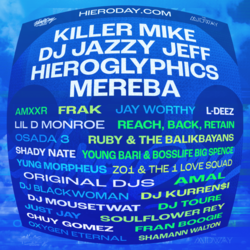 HIERO DAY featuring Killer Mike, DJ Jazzy Jeff, Hieroglyphics, Mereba and many more