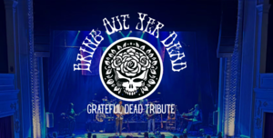 Bring Out Yer Dead "A Tribute to the Grateful Dead"