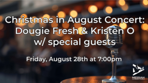 Christmas in August!  Concert and Open Mic
