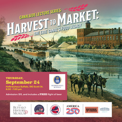 Harvest to Market: The Erie Canal’s Food Legacy