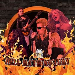 Hell Hath No Fury: All-Female Rock Revue