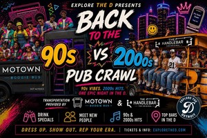 Back to the D: 90’s vs 2000’s Pub Crawl
