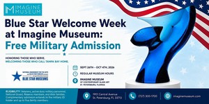 Blue Star Welcome Week at Imagine Museum: Free Military Admission