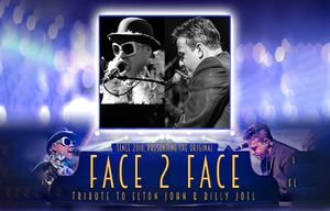 Face 2 Face: A Tribute to Elton John and Billy Joel