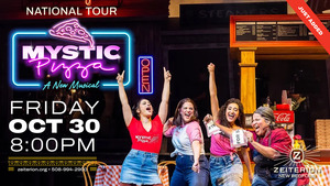 Zeiterion Presents MYSTIC PIZZA: A NEW MUSICAL