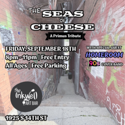 The Seas of Cheese LIVE with HOMEROOM at The Inkwell Art Bar - Free Entry
