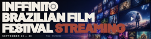 30th Inffinito Brazilian Film Festival