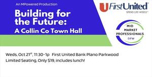 Building for the Future: A Collin Co Town Hall by Mid Market Professionals DFW