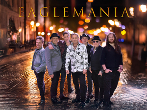 EagleMania - The World’s Greatest Eagles Tribute Band