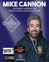 MIKE CANNON presented by Commonwealth Comedy Club