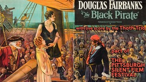 Pittsburgh Silent Film Festival: "The Black Pirate"
