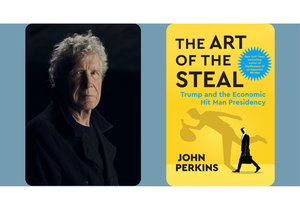 John Perkins - The Art of the Steal