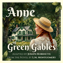"Anne of Green Gables" presented by Arizona Christian Theatre
