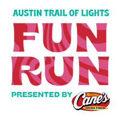 Austin Trail of Lights Fun Run, presented by Raising Cane's