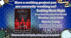 Crafting Movie Night--Verity-Mon Oct 5th at Aurora Cineplex--Knitting and Crochet Fans!