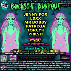 Blacklight Blackout ft/ Jenny Fox, L3XX, MrBobby, Patrixia, Torcyk +