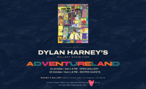 “Adventureland” – Debut Solo Exhibition by Los Angeles Artist Dylan Harney at Exhibit A Gallery