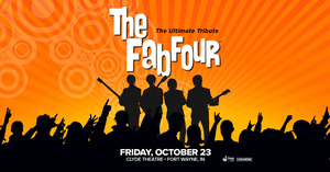 The Fab Four: The Ultimate Tribute LIVE in Concert in Ft. Wayne, IN