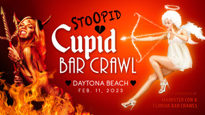 Stoopid CUPID BAR CRAWL (Daytona - Feb. 11)