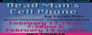 DEAD MAN'S CELL PHONE AT DORSET PLAYHOUSE