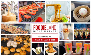 FoodieLand Night Market - Las Vegas | March 31 – April 2, 2023