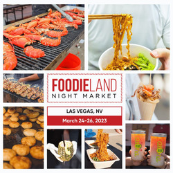 FoodieLand Night Market - Las Vegas | March 24-26, 2023