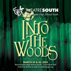 Bloomington High School South's Theatre South presents INTO THE WOODS