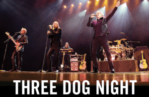 Three Dog Night Concert