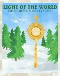 San Pedro Scripture Summer Camp: Light of the World! Middle School Overnight Camp 2!