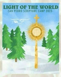 San Pedro Scripture Summer Camp: Light of the World! Intermediate Overnight Camp!