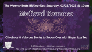 The Weems-Botts Bibliophiles: Medieval Romance