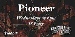 Magic the Gathering: Pioneer Tournament (Weekly)