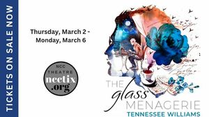 NCC Theatre presents "The Glass Menagerie"