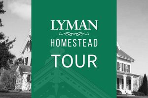 Lyman Homestead Tours at Lyman Orchards