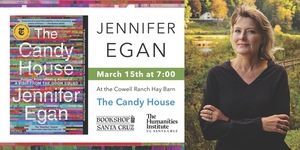 Bookshop Santa Cruz Presents: Jennifer Egan | THE CANDY HOUSE