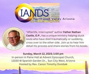 Northwest Valley IANDS (International Association of Near-Death Studies) Chapter Meeting