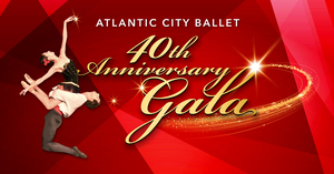 Atlantic City Ballet 40th Anniversary Gala