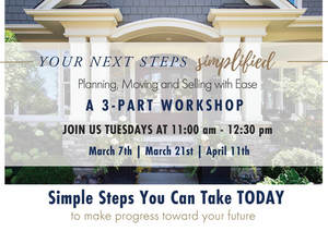 Your Next Steps Simplified: Planning, Moving and Selling with Ease