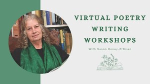 Poetry Writing Workshop with Susan Roney-O’Brien (Virtual) - May