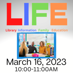 LIFE- Library Information Family Education Meeting