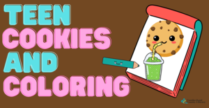 Teen Cookies and Coloring Program