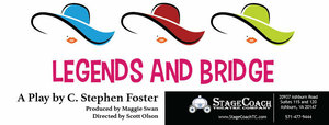 Legends and Bridge - A Comedy presented by StageCoach Theatre