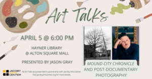 Art Talks- Mound City Chronicle and Post-Documentary Photography