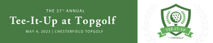 37th Annual Tee-It-Up at Topgolf Tournament and Auction