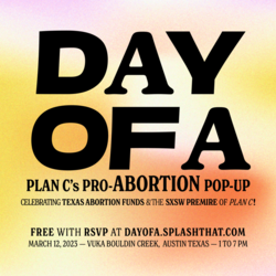 Plan C's Pro-Abortion Pop-Up "Day In A"