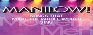 Manilow! Songs That Make The Whole World Sing