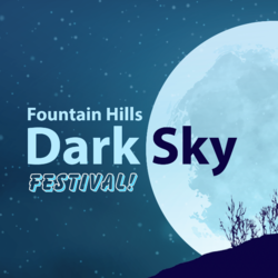 Fountain Hills Dark Sky Festival