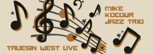 Taliesin West Live – Mike Kocour Jazz Trio