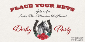 Derby Day at Linden Place!
