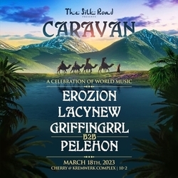 The Silk Road DJs: CARAVAN ft. Erozion, LacyNew, Griffingrrl B2B Pelehon
